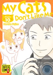 My Cats Don't Like Me　Chapter 10