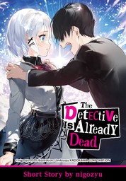 The Detective Is Already Dead, Vol. 3 Short Story [Bonus Item]