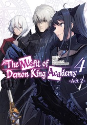 The Misfit of Demon King Academy: Volume 4 Act 2