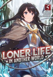 Loner Life in Another World Vol. 5
