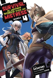 Survival in Another World with My Mistress! Vol. 4