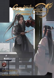 Grandmaster of Demonic Cultivation: Mo Dao Zu Shi Vol. 2