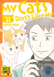My Cats Don't Like Me　Chapter 31