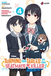Turning the Tables on the Seatmate Killer! Vol. 4