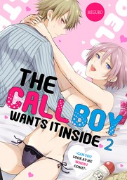 The Call Boy Wants It Inside ~Can You Look at Me When I Come?~ 2