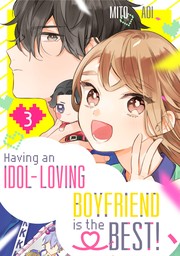 Having an Idol-Loving Boyfriend is the Best! 3