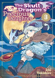 The Skull Dragon's Precious Daughter: Volume 3