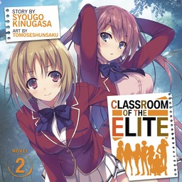 [AUDIOBOOK] Classroom of the Elite (Light Novel) Vol. 2