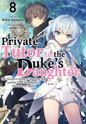 Private Tutor to the Duke's Daughter: Volume 8