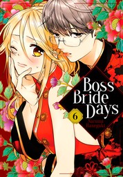 Boss Bride Days 6