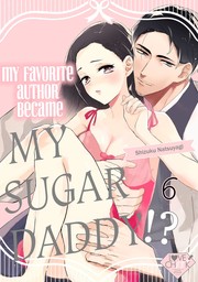 My Favorite Author Became My Sugar Daddy!? (6)