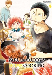 Papa and Daddy's Home Cooking, Volume4