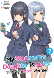 My Stepmom's Daughter Is My Ex: Volume 7