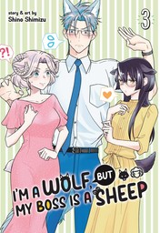 I'm a Wolf, but My Boss is a Sheep! Vol. 3