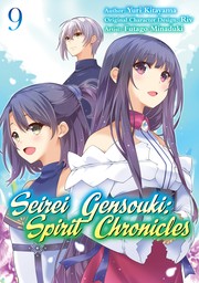 Seirei Gensouki: Spirit Chronicles Volume 9
