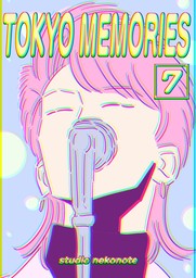 TOKYO MEMORIES, Volume 7