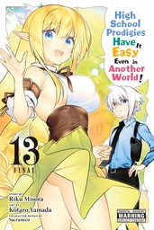 High School Prodigies Have It Easy Even in Another World!, Vol. 13 (manga)