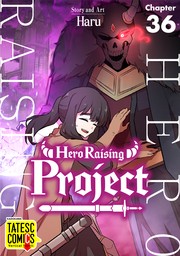Hero Raising Project　Chapter 36