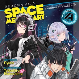 [AUDIOBOOK] Reborn as a Space Mercenary: I Woke Up Piloting the Strongest Starship! (Light Novel) Vol. 4