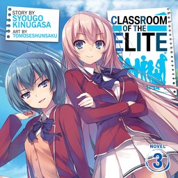 [AUDIOBOOK] Classroom of the Elite (Light Novel) Vol. 3