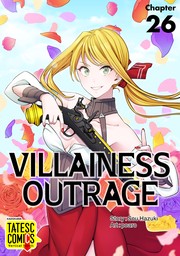 Villainess Outrage　Chapter 26