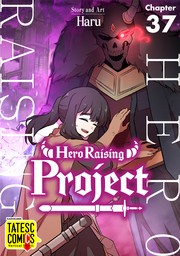 Hero Raising Project　Chapter 37