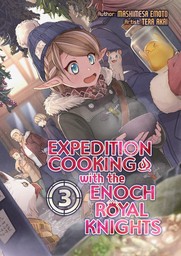Expedition Cooking with the Enoch Royal Knights, Volume 3
