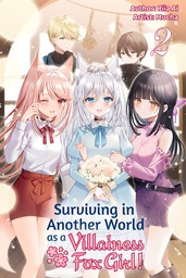 Surviving in Another World as a Villainess Fox Girl! Volume 2
