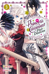 The Princess of Convenient Plot Devices, Vol. 3 (light novel)