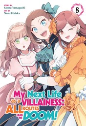 My Next Life as a Villainess: All Routes Lead to Doom! Vol. 8