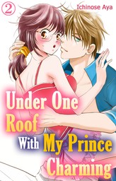 Under One Roof With My Prince Charming, Chapter 2