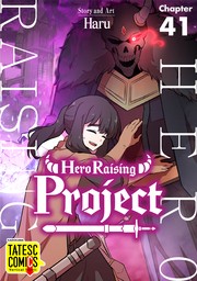 Hero Raising Project　Chapter 41