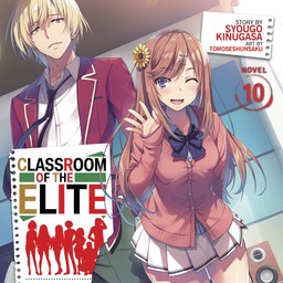 [AUDIOBOOK] Classroom of the Elite (Light Novel) Vol. 10