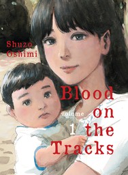 Blood on the Tracks Vol. 1