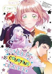 Young Lady Albert Is Courting Disaster Volume 5