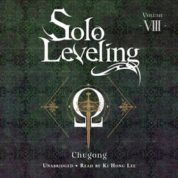 [AUDIOBOOK] Solo Leveling, Vol. 8 (novel)