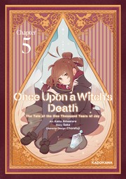 Once Upon a Witch's Death: The Tale of the One Thousand Tears of Joy　Chapter 5