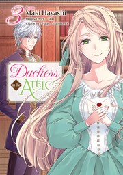 Duchess in the Attic Volume 3