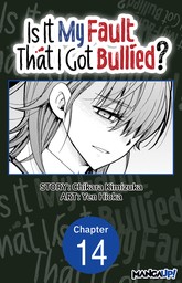 Is It My Fault That I Got Bullied? #014