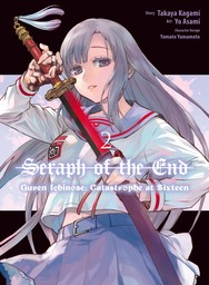 Seraph of the End: Guren Ichinose: Catastrophe at Sixteen 2