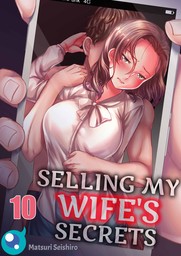 Selling My Wife's Secrets 10