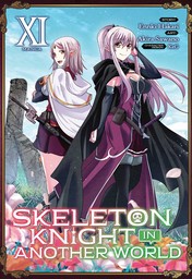 Skeleton Knight in Another World Vol. 11