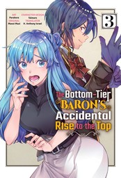The Bottom-Tier Baron's Accidental Rise to the Top Vol. 3 (manga)