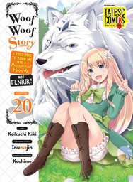 Woof Woof Story: I Told You to Turn Me Into a Pampered Pooch, Not Fenrir!, Chapter 20 (v-scroll)