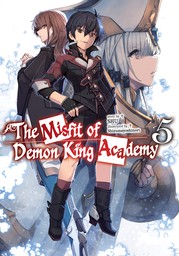 The Misfit of Demon King Academy: Volume 5