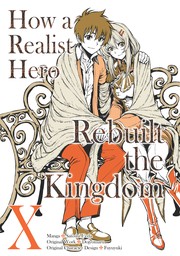 How a Realist Hero Rebuilt the Kingdom Volume 10
