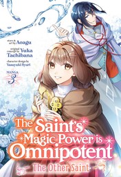 The Saint's Magic Power is Omnipotent: The Other Saint Vol. 3