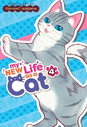 My New Life as a Cat Vol. 4