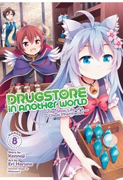 Drugstore in Another World: The Slow Life of a Cheat Pharmacist Vol. 8