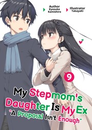 My Stepmom's Daughter Is My Ex: Volume 9